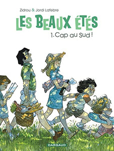 Les Beaux Étés - Tome 1 - Cap au Sud !: 1973 