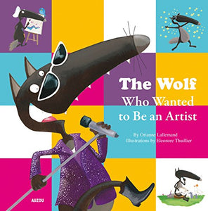 The Wolf Who Wanted to Be an Artist 