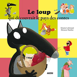 Le loup qui decouvrait le pays des contes 