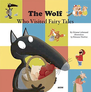 The Wolf Who Visited Fairy Tales 