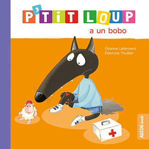 P'tit Loup a un bobo 