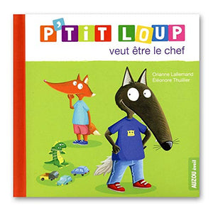 P'tit loup veut  etre le chef 