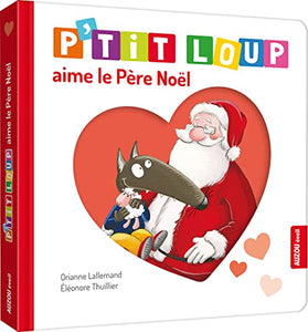 P'tit Loup aime le Pere Noel 