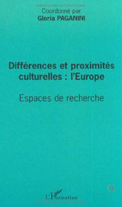 Différences et proximités culturelles: L'Europe: Espaces de recherche 