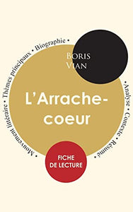 Fiche de lecture L'Arrache-coeur (Étude intégrale) 