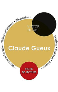 Fiche de lecture Claude Gueux (Etude integrale) 