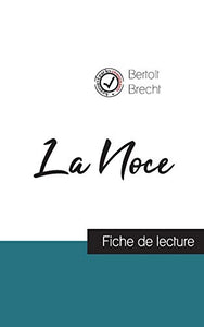 La Noce de Bertolt Brecht (fiche de lecture et analyse complète de l'oeuvre) 