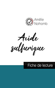 Acide sulfurique de Amelie Nothomb (fiche de lecture et analyse complete de l'oeuvre) 