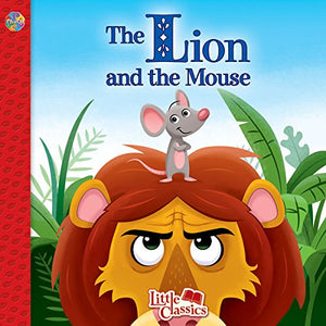 The Lion and the Mouse Little Classics 