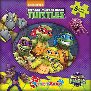 Teenage Mutant Ninja Turtles HalfShell Heroes My First Puzzle Book 