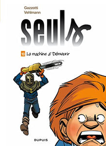 Seuls 10/La machine a demourir 