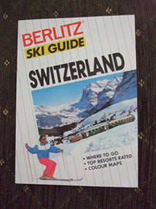 Berlitz Ski Guide to Switzerland 