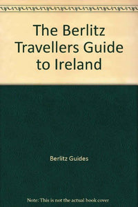 The Berlitz Travellers Guide to Ireland 