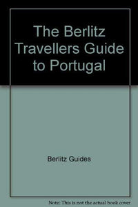 The Berlitz Travellers Guide to Portugal 