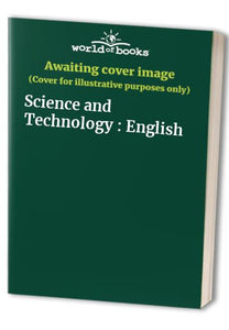 Science & Technology: English 