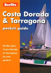 Costa Dorada and Tarragona Pocket Guide 