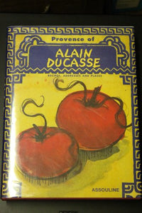 The Provence of Alain Ducasse 