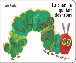 La chenille qui fait des trous (Perforated board book) 