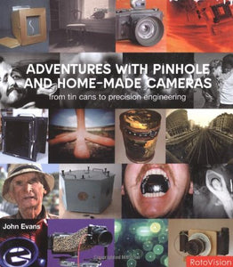 Adventures with Pinhole and Homemade Cameras 