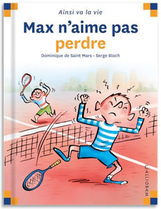 Max n'aime n'aime pas perdre 