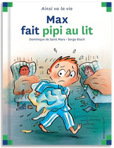 Max fait pipi au lit 