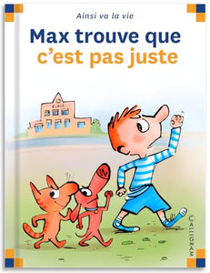 Max trouve que c'est pas juste 