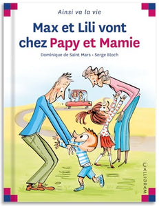 Max et Lili vont chez Papy et Mamie (108) 