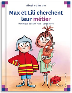 Max et Lili cherchent leur metier 