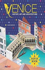 Venice: History, Art and Architecture (A Pop Up Book) 