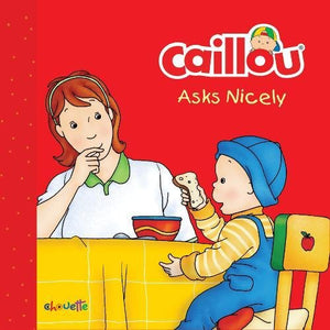 Caillou Asks Nicely 