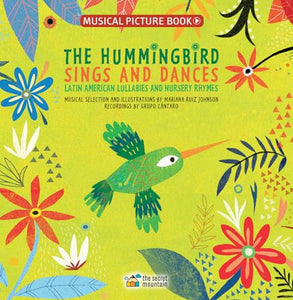 The Hummingbird Sings and Dances 