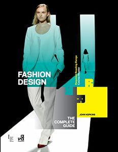 Fashion Design: The Complete Guide 