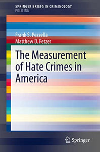 The Measurement of Hate Crimes in America 