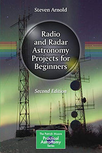 Radio and Radar Astronomy Projects for Beginners 