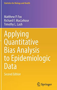 Applying Quantitative Bias Analysis to Epidemiologic Data 