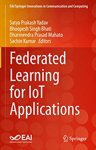 Federated Learning for IoT Applications 