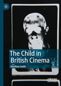 The Child in British Cinema 