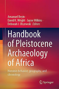 Handbook of Pleistocene Archaeology of Africa 