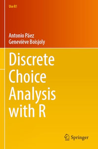 Discrete Choice Analysis with R 
