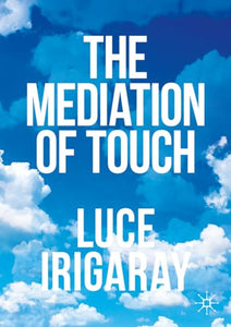 The Mediation of Touch 