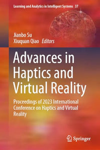 Advances in Haptics and Virtual Reality 