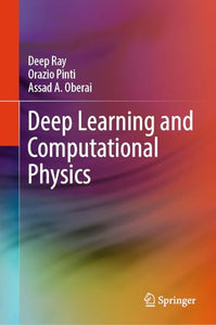 Deep Learning and Computational Physics 