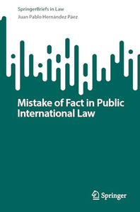 Mistake of Fact in Public International Law 