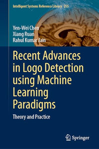 Recent Advances in Logo Detection Using Machine Learning Paradigms 