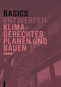 Basics Klimagerechtes Planen und Bauen 