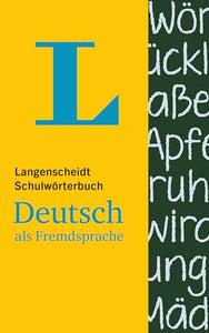 Langenscheidt Schulwoerterbuch Deutsch als Fremdsprache - Monolingual German School Dictionary (German Edition) 