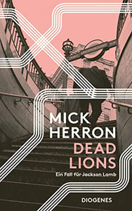 Dead Lions: Ein Fall für Jackson Lamb 