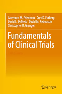 Fundamentals of Clinical Trials 