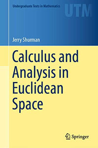 Calculus and Analysis in Euclidean Space 