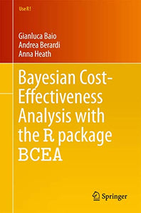 Bayesian Cost-Effectiveness Analysis with the R package BCEA 